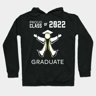 Proud class of 2022 graduate Hoodie